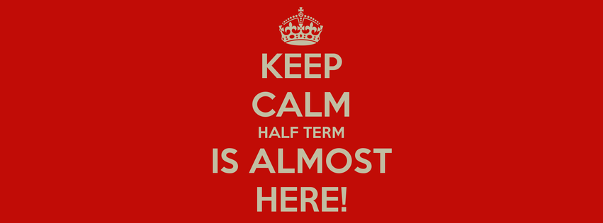 keep-calm-half-term-is-almost-here fb cover